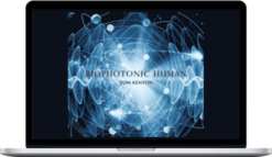 Tom Kenyon – Biophotonic Human